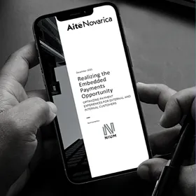 Aite-Novarica Group and Nium on Embedded Payment Experiences for Customers- The US$141 Billion Opportunity [New Whitepaper]