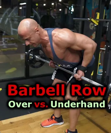 Barbell row - Overhand vs underhand