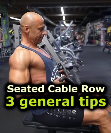 Seated cable row - 3 general tips