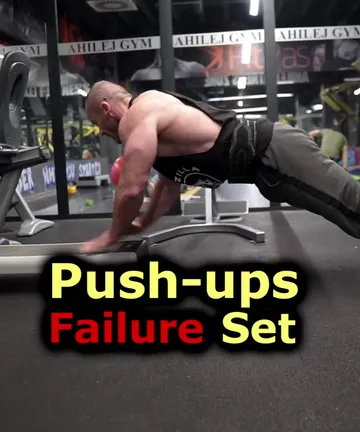 Push ups: failure set
