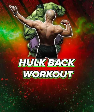 Hulk Back Workout