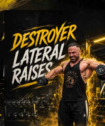 "Destroyer" Lateral Raises