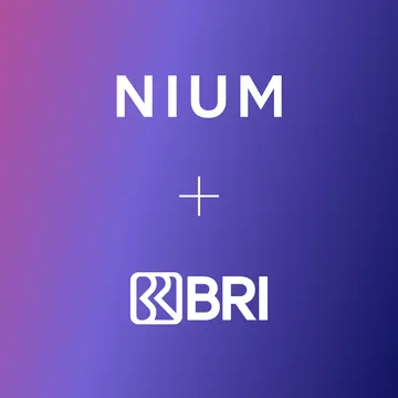 BRI Partners with Nium to Expand Real-Time Cross-Border Payment Solutions