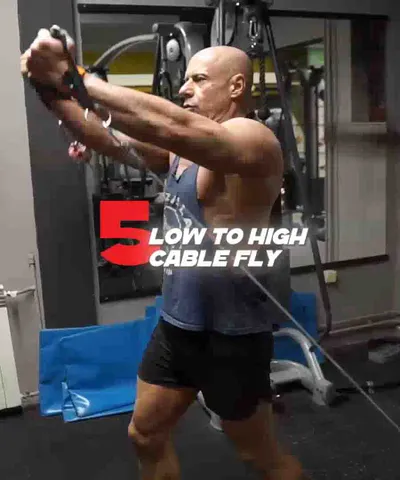 Low to High Cable Chest Fly