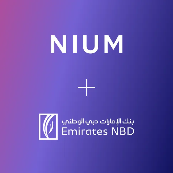 Emirates NBD and Nium join forces to transform global cross-border payments in the Middle East  article image