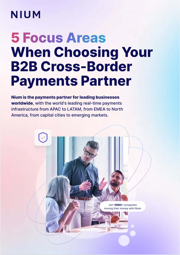 5 Focus Areas When Choosing Your B2B Cross-Border Payments Partner  article image